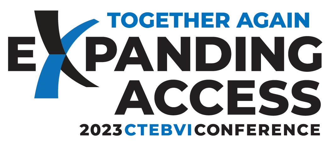 The CTEBVI Expanding Access 2023 Conference logo. The words Together Again, Expanding Access, 2023 CTEBVI Conference with an illustration of two paths intersecting for the letter X.